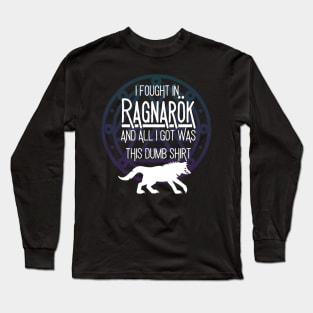 I Fought in Ragnarok Long Sleeve T-Shirt